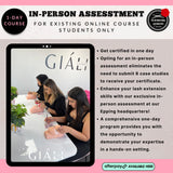 IN PERSON ASSESSMENT - FOR EXISTING ONLINE COURSE STUDENTS  - 1 DAY