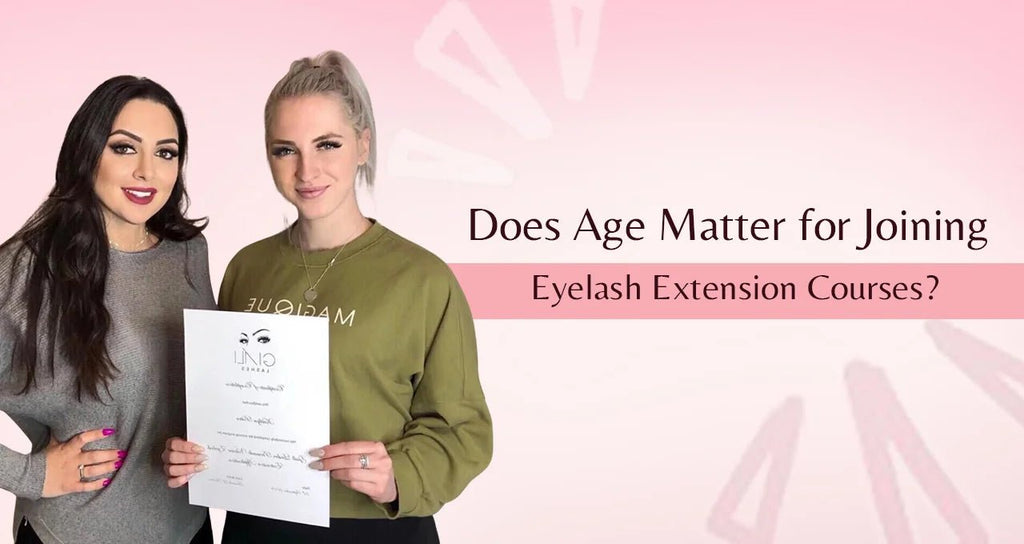 Eyelash Extension Course: Does Age Really Matter in This Industry?